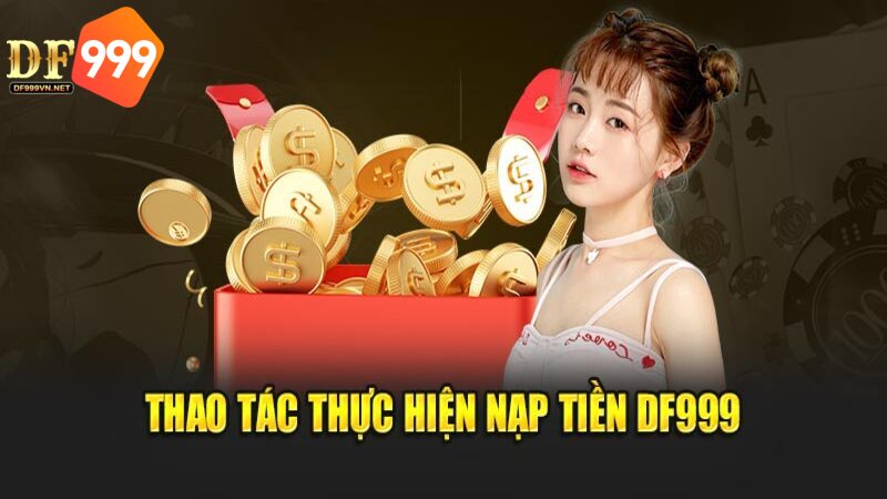 Nạp tiền DF999